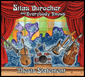 album by silas durocher and everybody knows